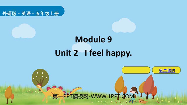 图片[1]-《I feel happy》PPT(第2课时)-第一PPT