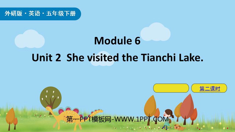 图片[1]-《She visited the Tianchi Lake》PPT下载(第2课时)-第一PPT