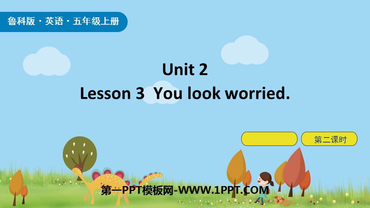 图片[1]-《You look worried》Feelings PPT下载(第2课时)-第一PPT