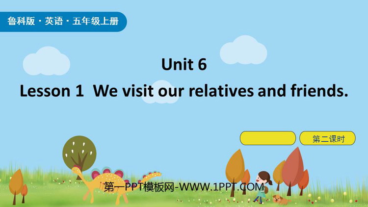 图片[1]-《We visit relatives and friends》Spring Festival PPT课件(第2课时)-第一PPT