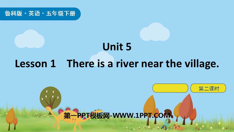 图片[1]-《There is a river near the village》Country Life PPT课件(第2课时)-第一PPT