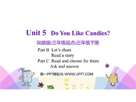 《Do You Like Candies?》PPT教学课件(第4课时)-第一PPT