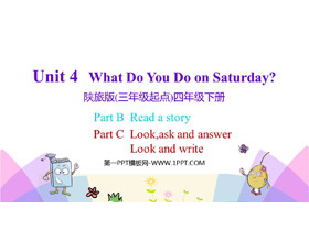 《What Do You Do on Saturday?》PPT教学课件(第4课时)-第一PPT