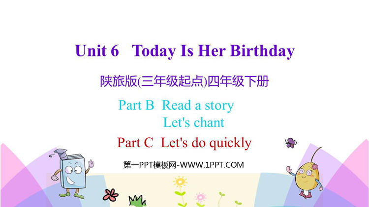 图片[1]-《Today Is Her Birthday》PPT教学课件(第4课时)-第一PPT