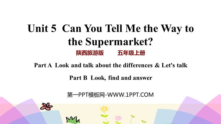图片[1]-《Can You Tell Me the Way to the Supermarket?》PPT教学课件(第2课时)-第一PPT