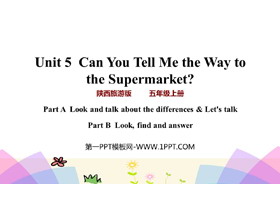 《Can You Tell Me the Way to the Supermarket?》PPT教学课件(第2课时)-第一PPT