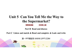 《Can You Tell Me the Way to the Supermarket?》PPT教学课件(第4课时)-第一PPT
