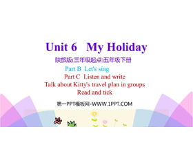 《My Holiday》PPT教学课件(第4课时)-第一PPT