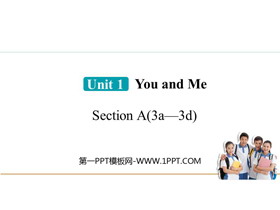 《You and Me》Section A(3a—3d)PPT课件-第一PPT