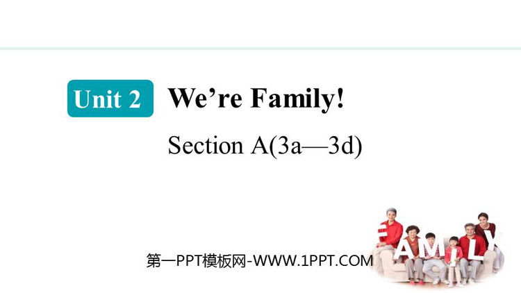 图片[1]-《We’re Family!》Section A(3a—3d)PPT课件-第一PPT