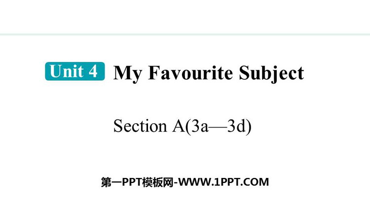 图片[1]-《My Favourite Subject》Section A(3a—3d)PPT课件-第一PPT