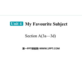 《My Favourite Subject》Section A(3a—3d)PPT课件-第一PPT