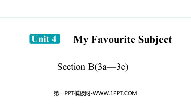 图片[1]-《My Favourite Subject》Section B(3a—3c)PPT课件-第一PPT