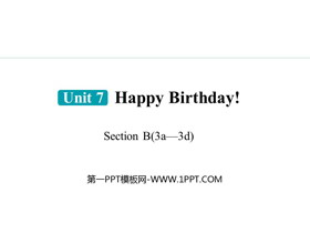 《Happy Birthday!》Section B(3a—3d)PPT课件-第一PPT