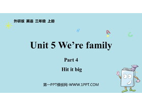 《We’re family》Part4 PPT课件-第一PPT