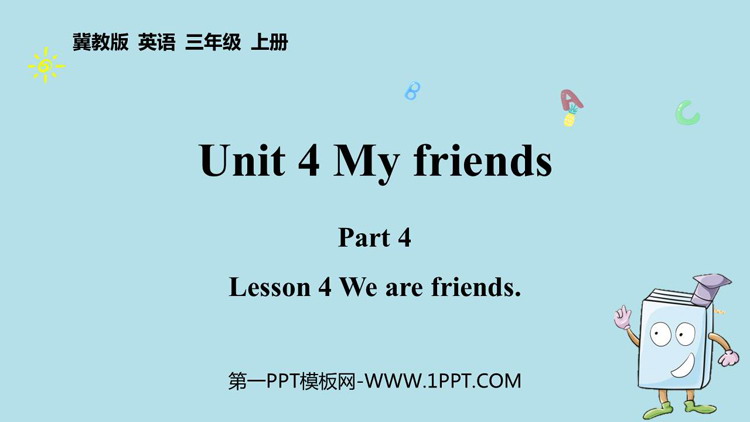 图片[1]-《We are friends》Lesson4 PPT课件-第一PPT