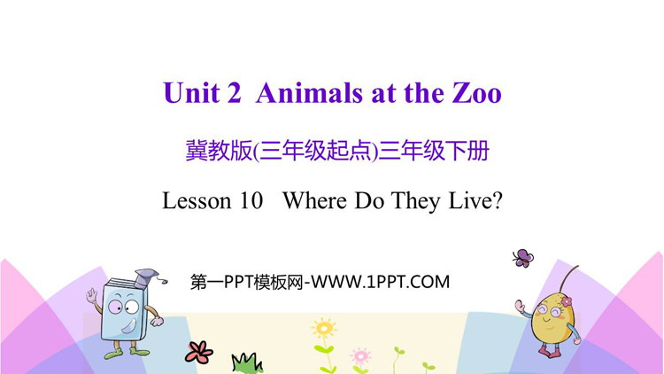 图片[1]-《Where Do They Live?》Animals at the zoo PPT教学课件-第一PPT