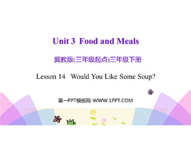 《Would You Like Some Soup?》Food and Meals PPT教学课件-第一PPT