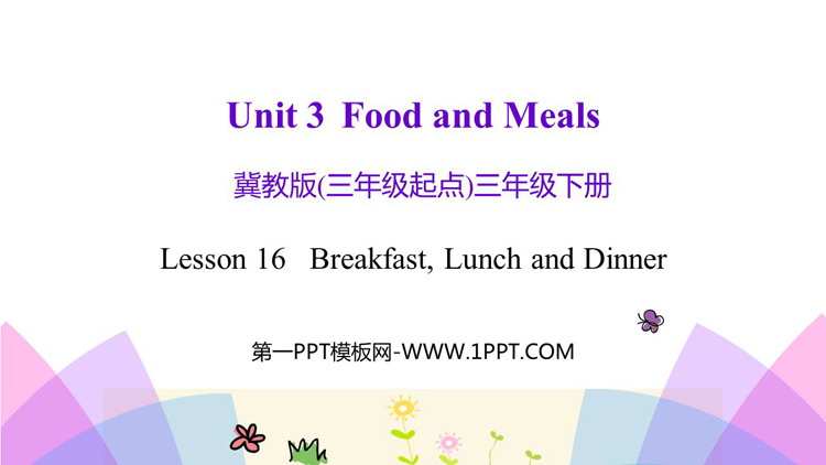 图片[1]-《Breakfast,Lunch and Dinner》Food and Meals PPT教学课件-第一PPT