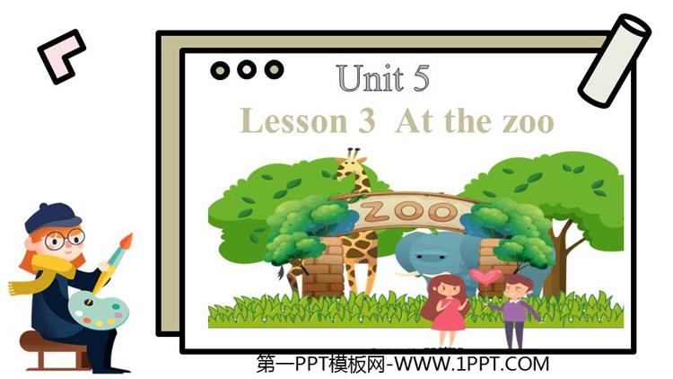 图片[1]-《At the zoo》Aminal friends PPT课件-第一PPT