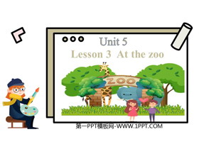《At the zoo》Aminal friends PPT课件-第一PPT
