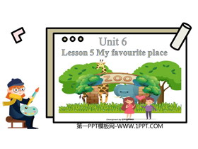 《My favourite place》Let’s go PPT课件-第一PPT