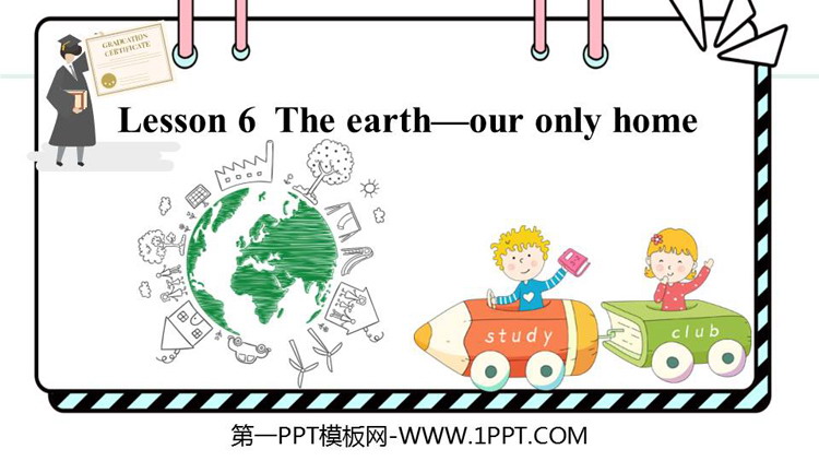 图片[1]-《The earth—our only home》PPT课件-第一PPT