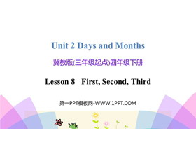 《FirstSecondThird》Days and Months PPT课件下载-第一PPT