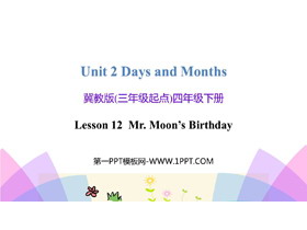 《Mr.Moon’s Birthday》Days and Months PPT课件下载-第一PPT
