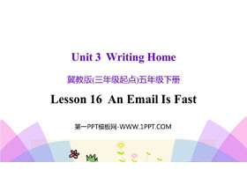 《An Email Is Fast》Writing Home PPT课件下载-第一PPT