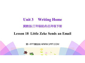 《Little Zeke Sends an Email》Writing Home PPT课件下载-第一PPT