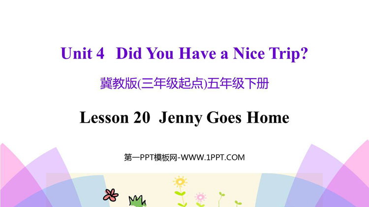 图片[1]-《Jenny Goes Home》Did You Have a Nice Trip? PPT课件下载-第一PPT