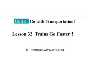 《Trains Go Faster!》Go with Transportation! PPT课件下载-第一PPT