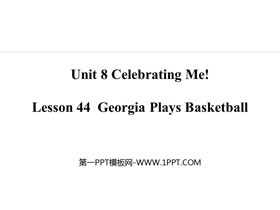 《Georgia Plays Basketball》Celebrating Me! PPT精品课件-第一PPT