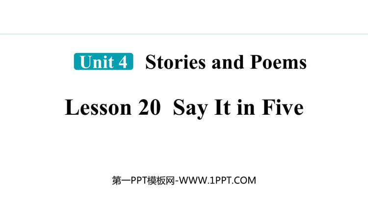 图片[1]-《Say It in Five》Stories and Poems PPT精品课件-第一PPT