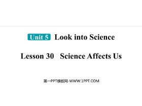 《Science Affects Us》Look into Science! PPT免费课件-第一PPT