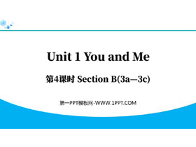 《You and Me》Section B(3a—3c)PPT下载-第一PPT