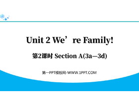 《We’re Family!》Section A(3a—3d)PPT下载-第一PPT