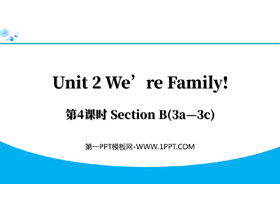 《We’re Family!》Section B(3a—3c)PPT下载-第一PPT