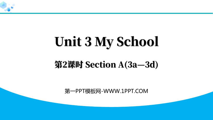 图片[1]-《My School》Section A(3a—3d)PPT下载-第一PPT