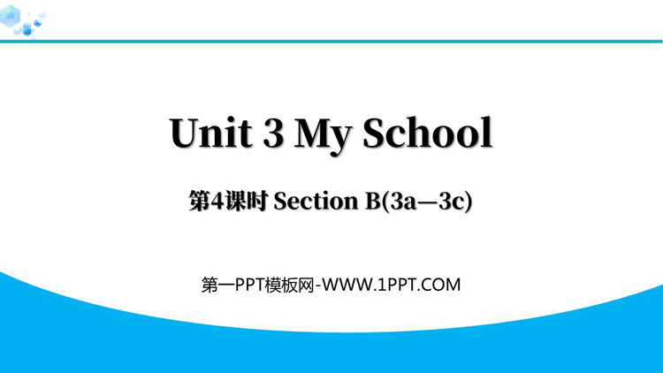 图片[1]-《My School》Section B(3a—3c)PPT下载-第一PPT