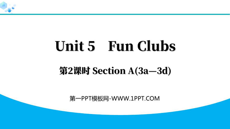 图片[1]-《Fun Clubs》Section A(3a—3d)PPT下载-第一PPT