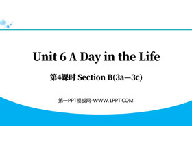 《A Day in the Life》Section B(3a—3c)PPT下载-第一PPT