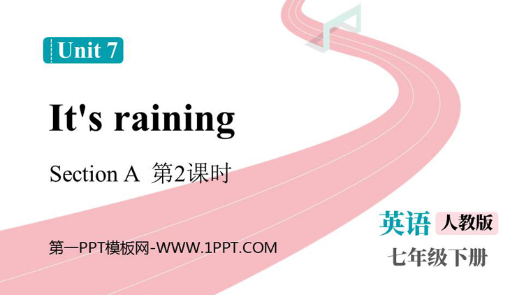 图片[1]-《It’s raining》SectionA PPT免费课件(第2课时)-第一PPT
