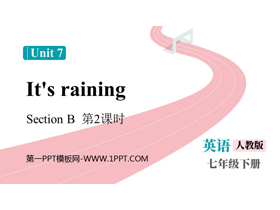 《It’s raining》SectionB PPT免费课件(第2课时)-第一PPT