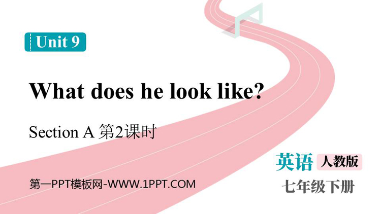 图片[1]-《What does he look like?》SectionA PPT免费课件(第2课时)-第一PPT