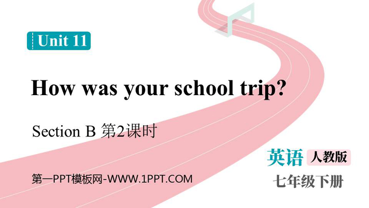 图片[1]-how_was_your_school_trip-第一PPT