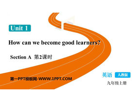 《How can we become good learners?》SectionA PPT课件下载(第2课时)-第一PPT