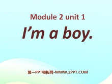 《I’m a boy》PPT课件3-第一PPT