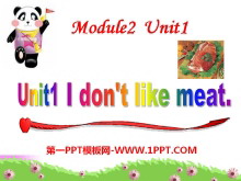 《I don’t like meat》PPT课件2-第一PPT
